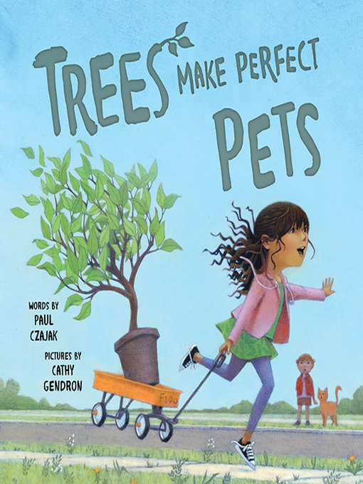 Title details for Trees Make Perfect Pets by Paul Czajak - Wait list